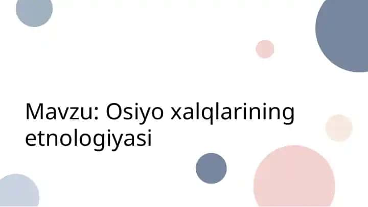 Osiyoxalqlarining etnologiyasi