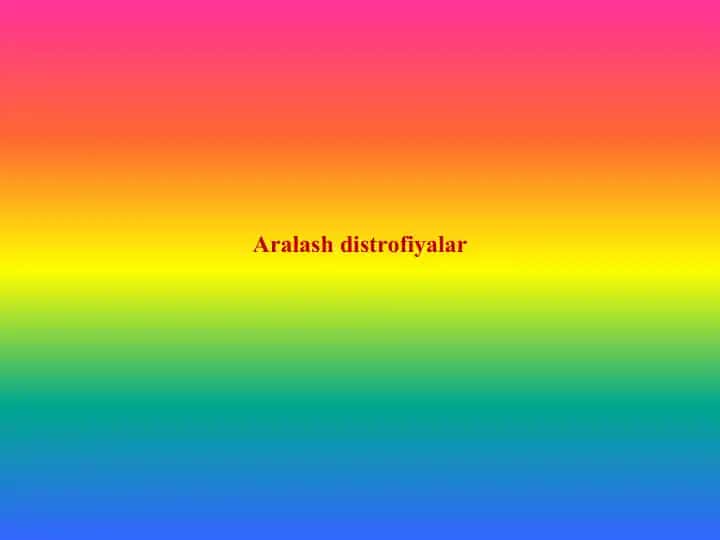 Aralash distrofiyalar
