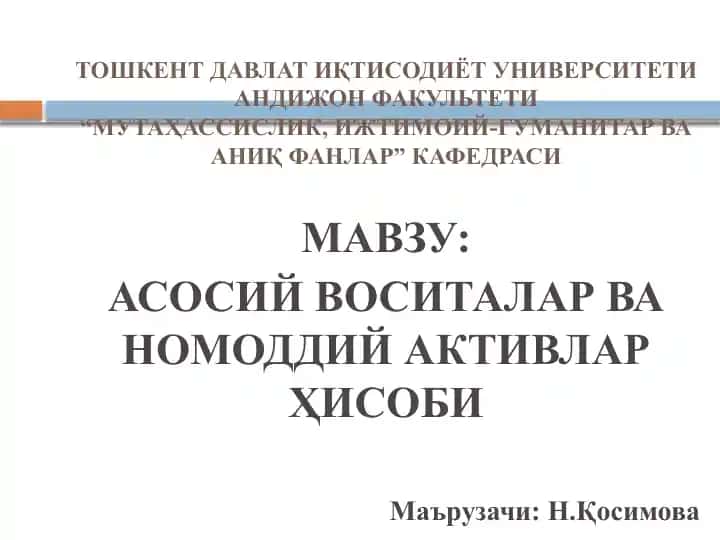 Asosiy vositalar va nomoddiy aktivlar hisobi