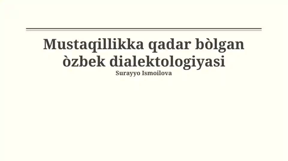 Mustaqillikka qadar bòlgan òzbek dialektologiyasi