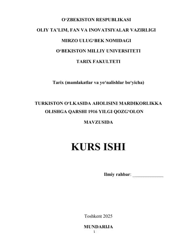 Kurs ishi, Turkiston Oʻlkasida Aholisini Mardikorlikka Olishga Qarshi 1916 Yilgi Qozgʻolon Mavzusida