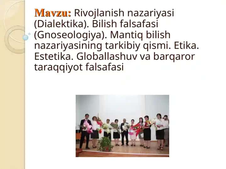 Falsafiya bo‘yicha taqdimot: Dialektika, Gnoseologiya, Mantiq, Etika, Estetika va Global taraqqiyot