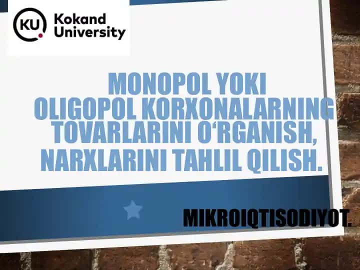 Monopoliya va oligopoliya tahlili