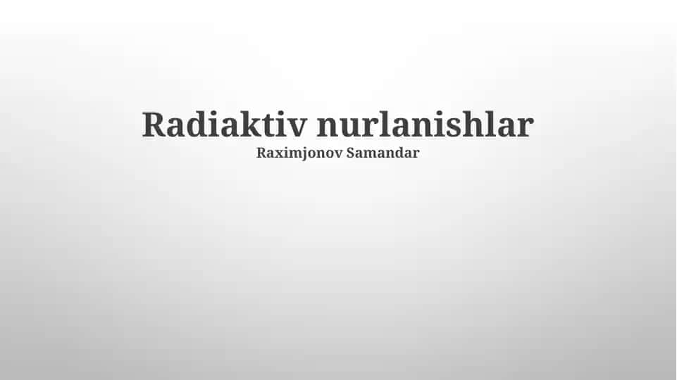 Radiaktiv nurlanishlar