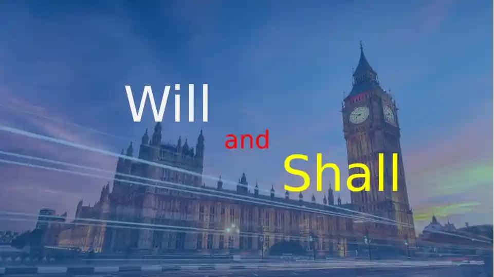 Will vs Shall