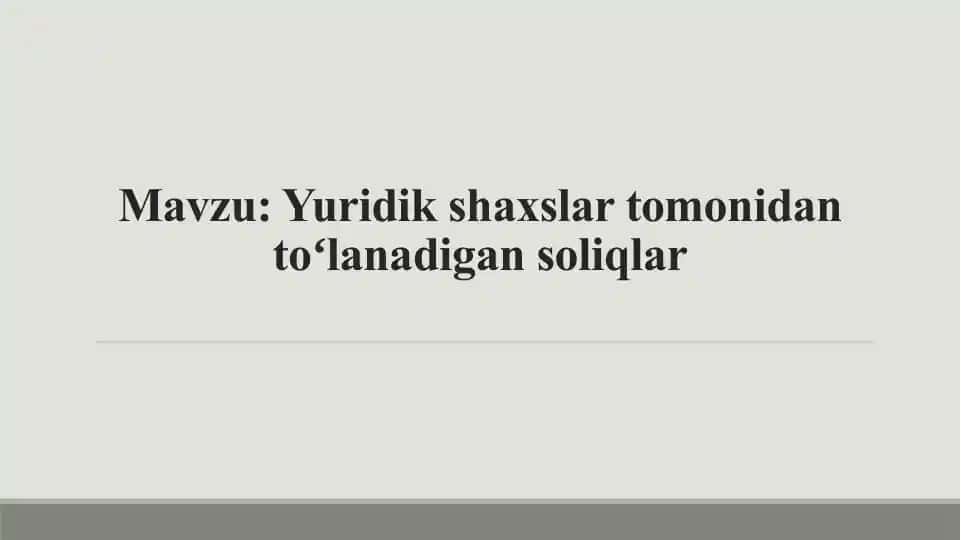 Yuridik shaxslar tomonidan toʻlanadigan soliqlar
