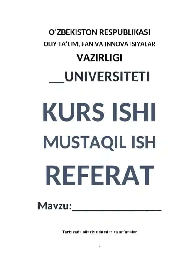 Tarbiyada oilaviy udumlar va an`analar