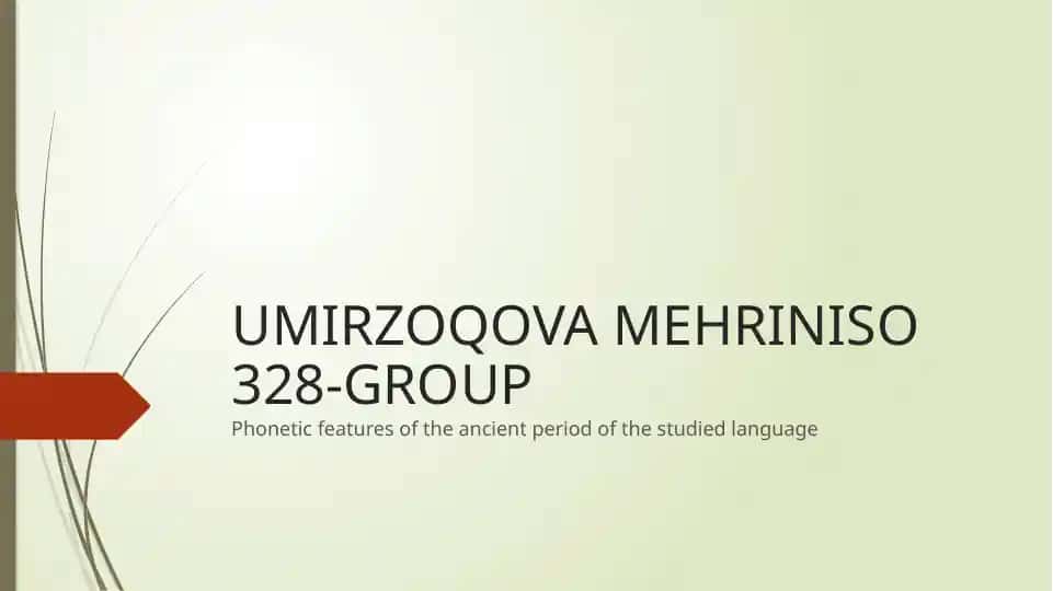 Phonetic features of the ancient period of the studied language