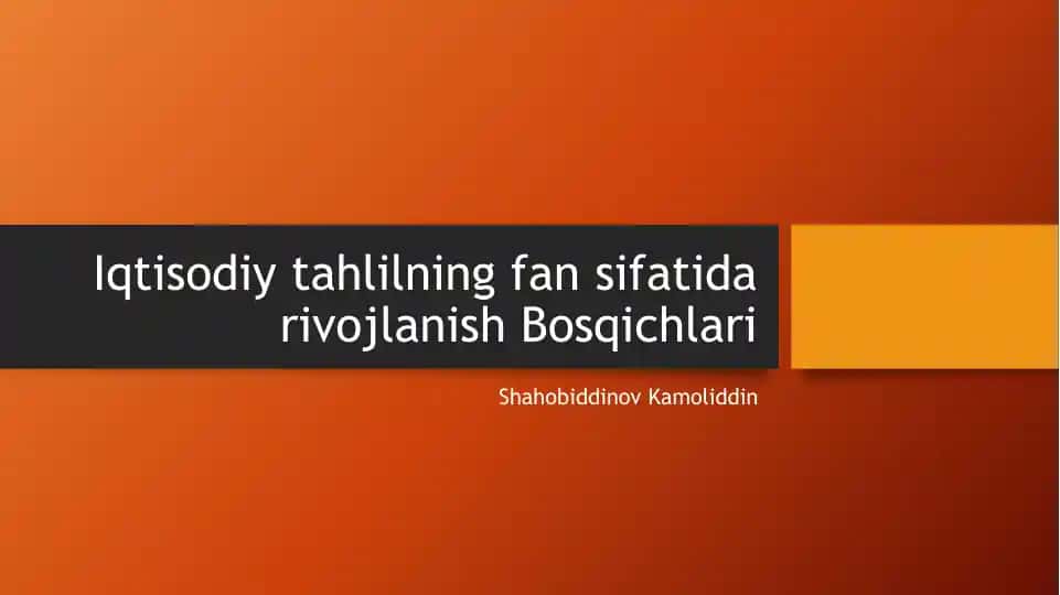 Iqtisodiy tahlilning fan sifatida rivojlanish Bosqichlari