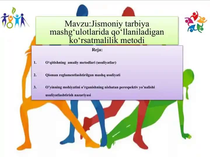 Jismoniy tarbiya mashg‘ulotlarida qo‘llaniladigan ko‘rsatmalilik metodi