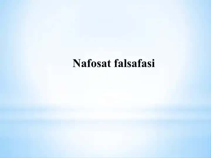 Estetika fanining predmeti, maqsadi va vazifalari
