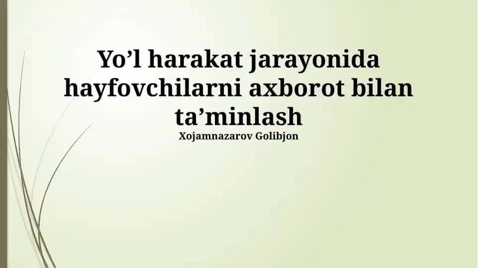 Yo‘l harakat jarayonida hayfovchilarni axborot bilan ta’minlash