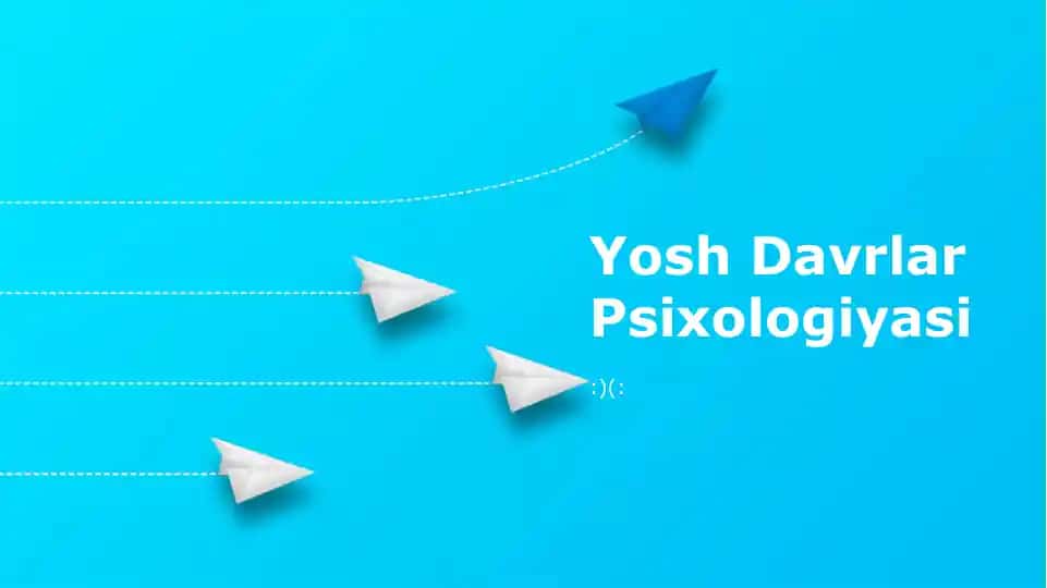 Yosh Davrlar Psixologiyasi