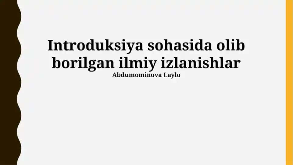 Introduksiya sohasida olib borilgan ilmiy izlanishlar