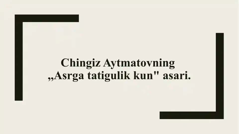"Asrga tatigulik kun"asari"
