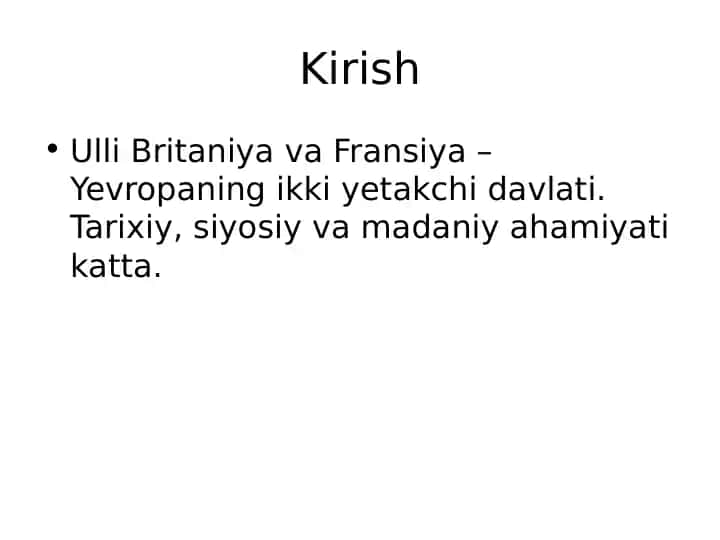 Ulli Britaniya va Fransiya - Tarixiy ma'lumot
