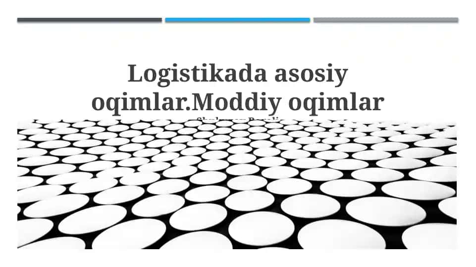 Logistikada asosiy oqimlar