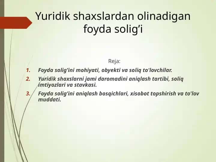 Yuridik shaxslardan olinadigan foyda solig’i