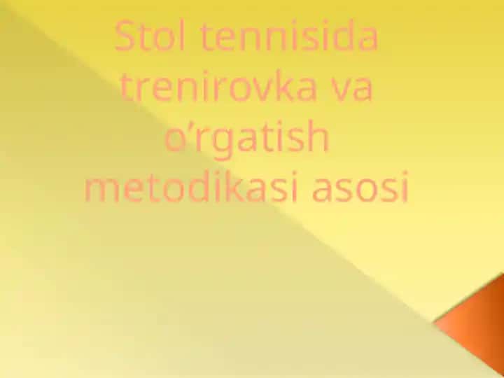 Stol tennisida trenirovka va o’rgatish metodikasi