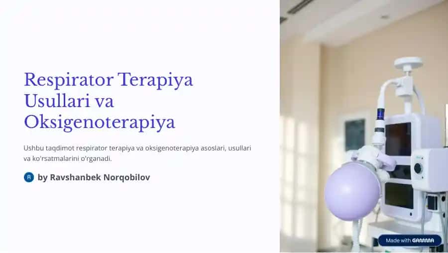 Respirator Terapiya Usullari va Oksigenoterapiya