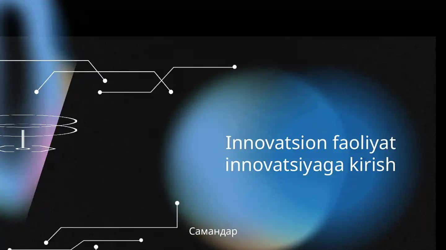 Innovatsion faoliyat innovatsiyaga kirish
