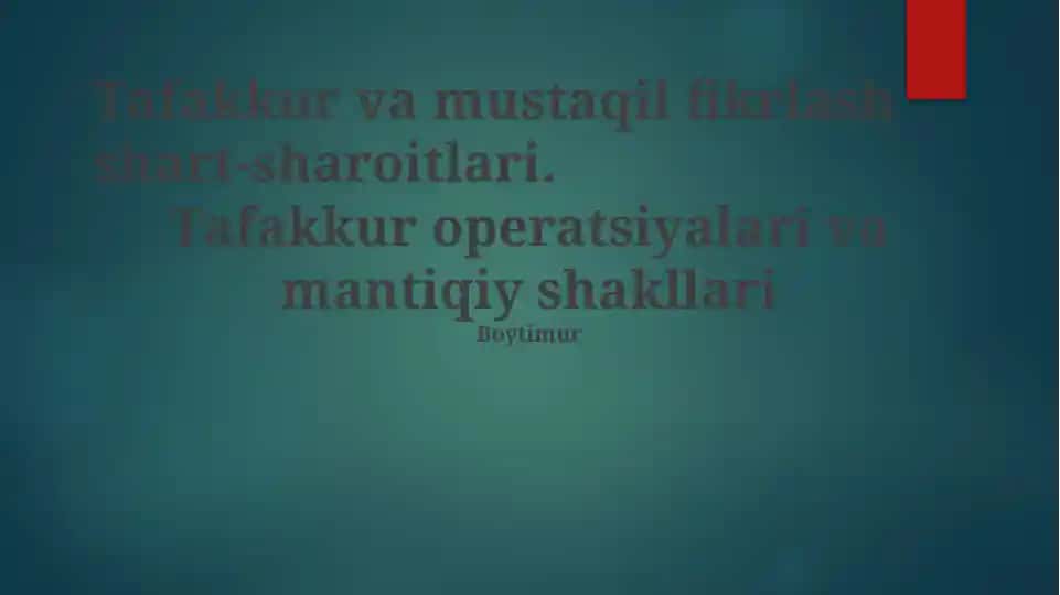 Tafakkur va mustaqil fikrlash shart-sharoitlari