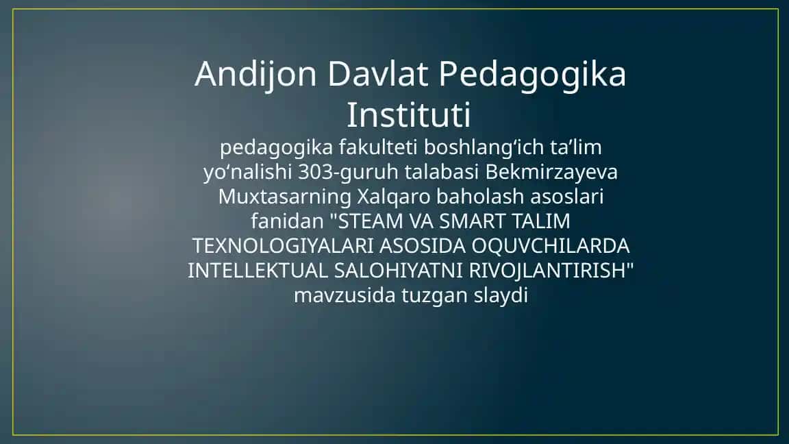 STEAM va SMART Ta'lim Texnologiyalari