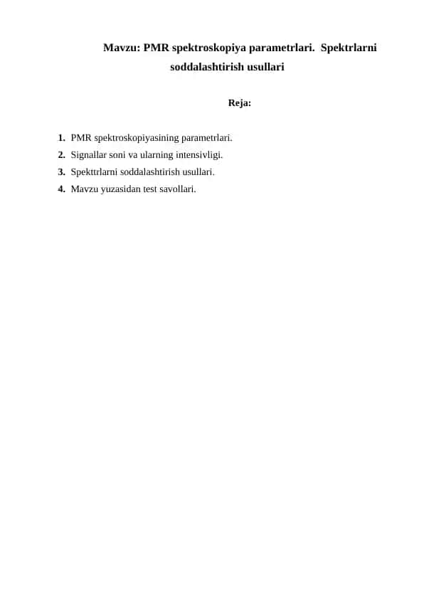 PMR spektroskopiya parametrlari. Spektrlarni soddalashtirish usullari