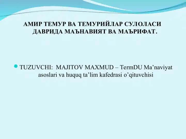 AMIR TEMUR VA TEMURIYLAR SULOLASIDAVRIDA