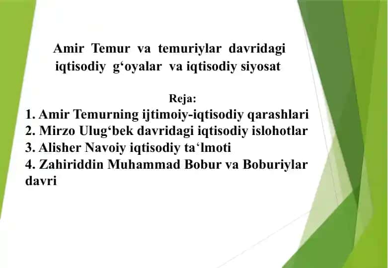 Amir Temur va temuriylar davridagi iqtisodiy g‘oyalar va iqtisodiy siyosat