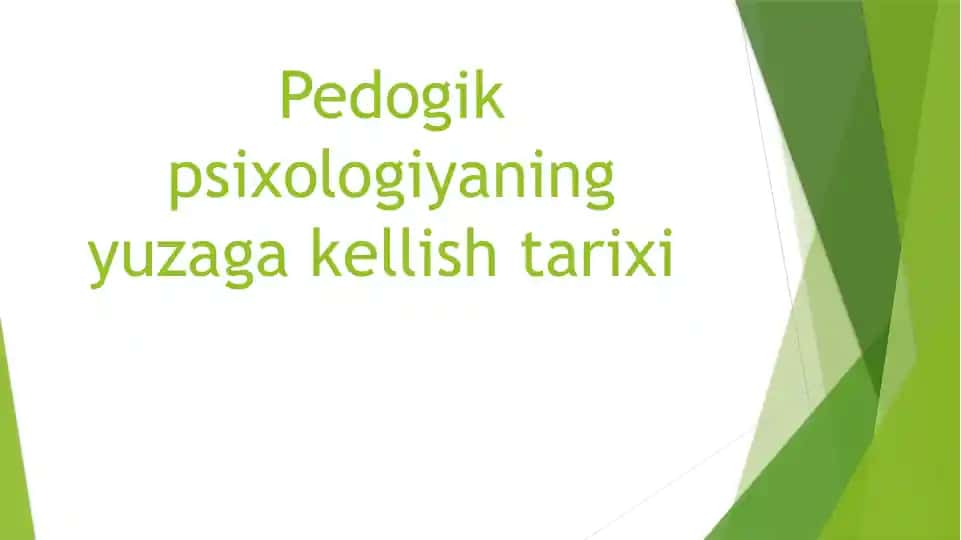 Pedogik psixologiyaning yuzaga kellish tarixi