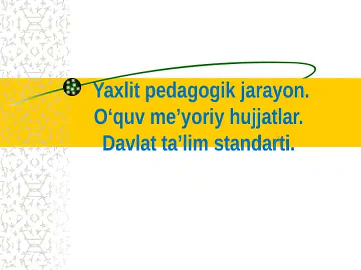 Yaxlit pedagogik jarayon