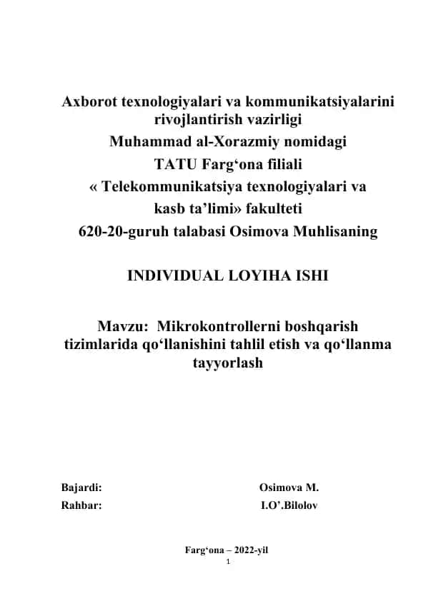 Individual Loyiha Ishi: Mikrokontrollerni boshqarish tizimlarida qo‘llanishini tahlil etish va qo‘llanma tayyorlash