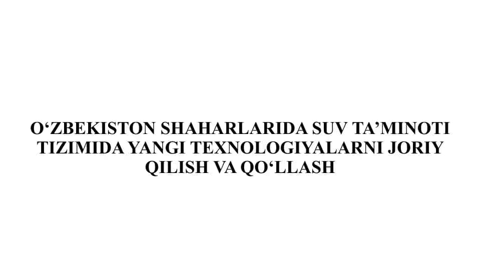 O‘zbekiston shaharlarida suv ta’minoti tizimi