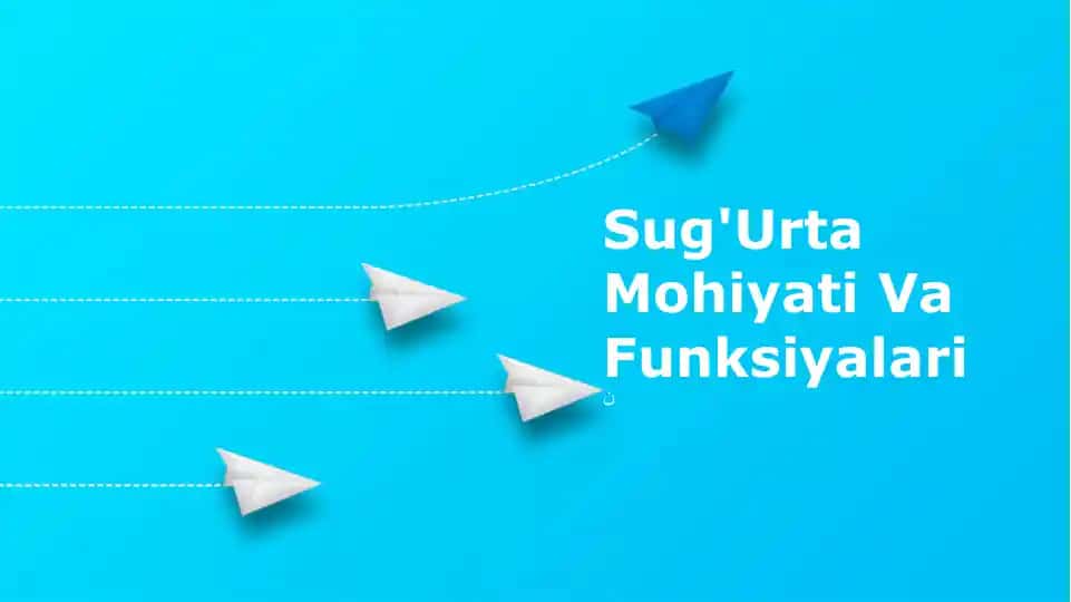Sug'Urta Mohiyati Va Funksiyalari