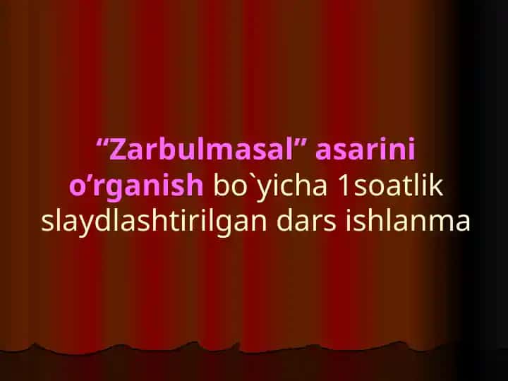 Zarbulmasal asarini o'rganish