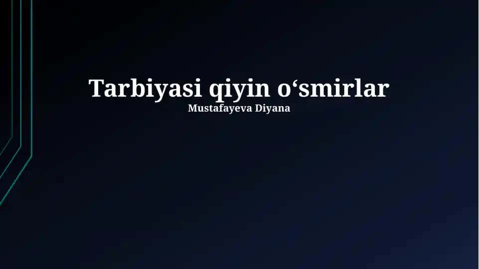 Tarbiyasi qiyin oʻsmirlar
