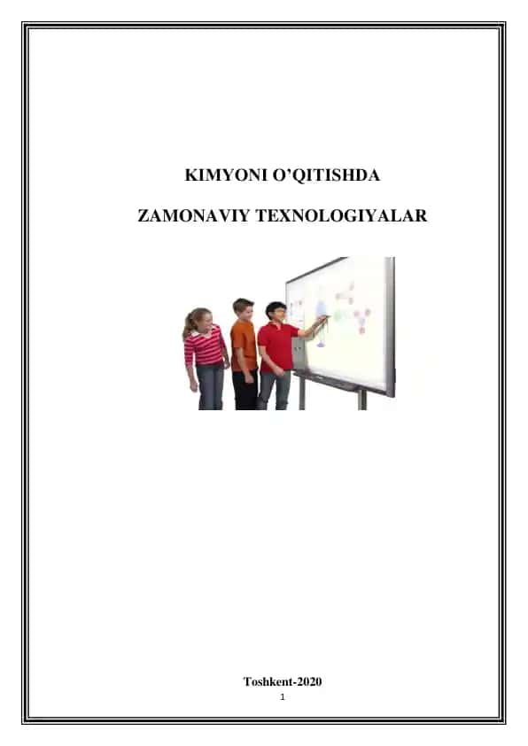 Kimyoni O‘qitishda Zamonaviy Texnologiyalar
