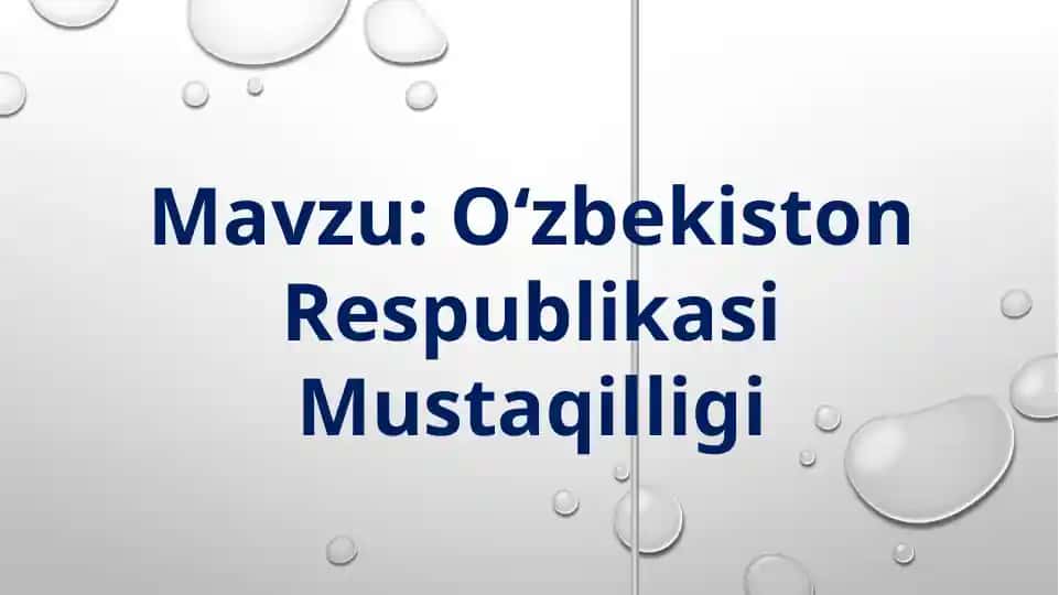 O‘zbekiston Respublikasi Mustaqilligi