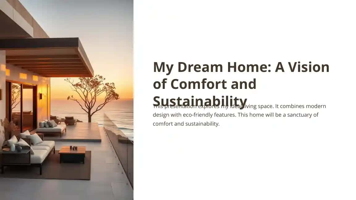 My Dream Home: A Vision of Comfort and Sustainability
