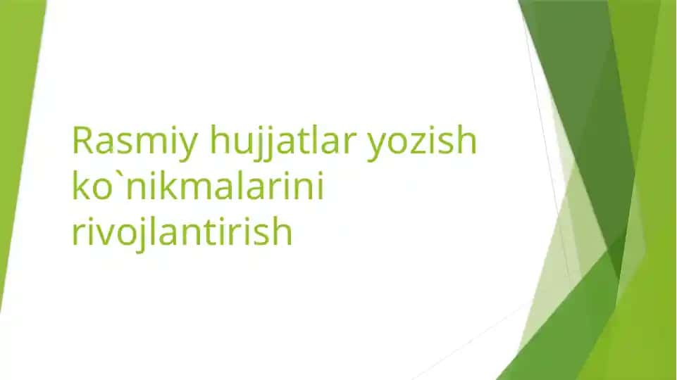 Rasmiy hujjatlar yozish ko`nikmalarini rivojlantirish