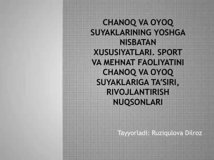 Chanoq va oyoq suyaklarining yoshgan isbatan xususiyatlari