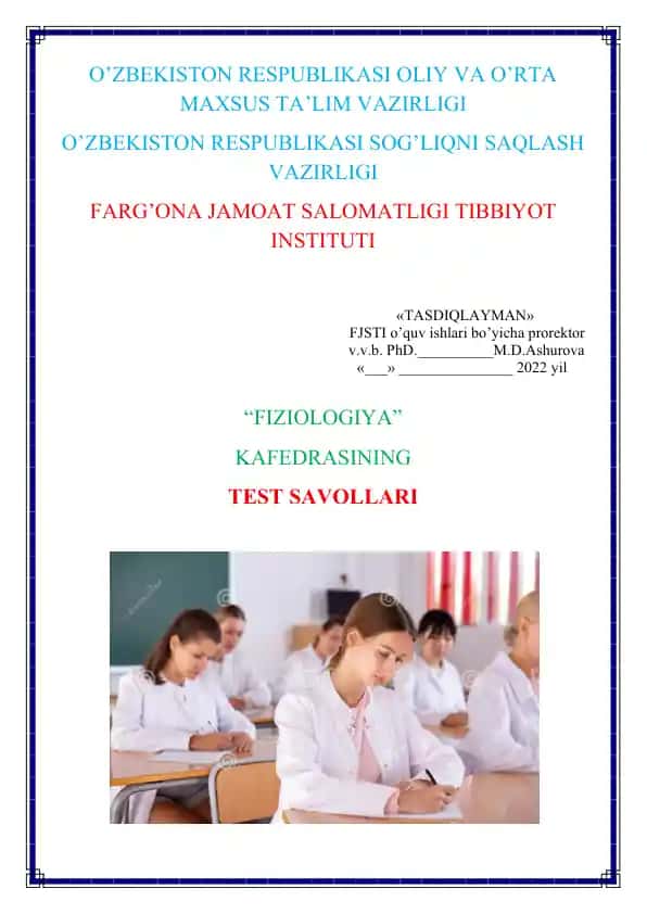 Fiziologiya fanidan talabalarning o’zlashtirish darajasini baxolash uchun tuzilgan test savollari