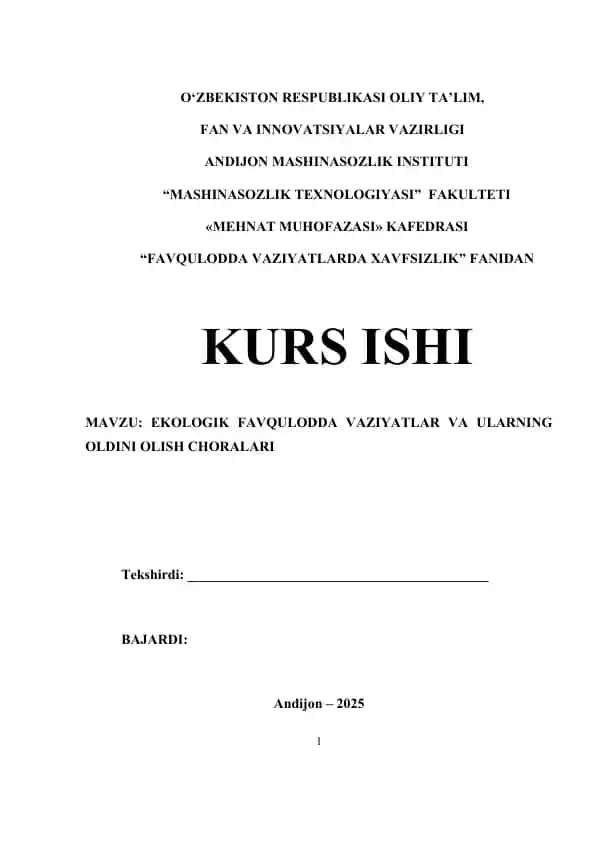 EKOLOGIK FAVQULODDA VAZIYATLAR VA ULARNING OLDINI OLISH CHORALARI