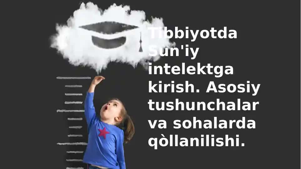 Sun'iy Intellektning Tibbiyotdagi qo'llanilishi