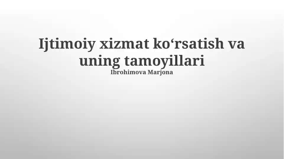 Ijtimoiy xizmat koʻrsatish va uning tamoyillari