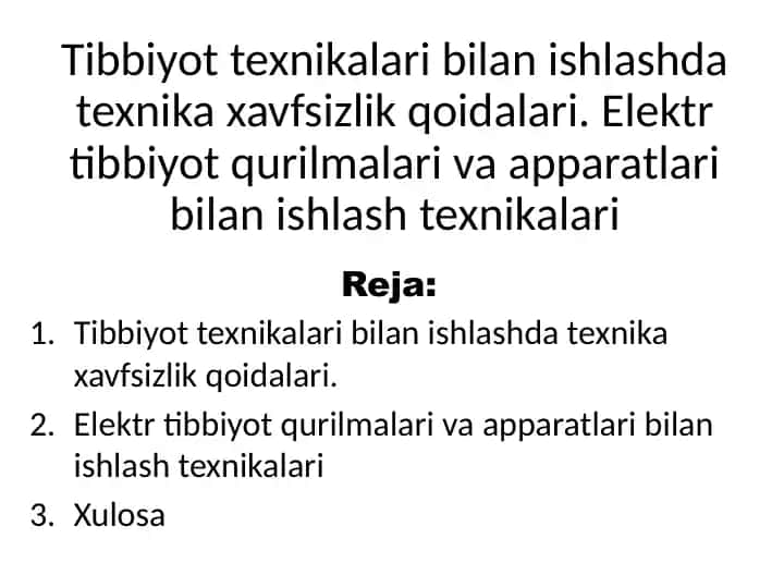 Tibbiyot texnikalari bilan ishlashda texnika xavfsizlik qoidalari
