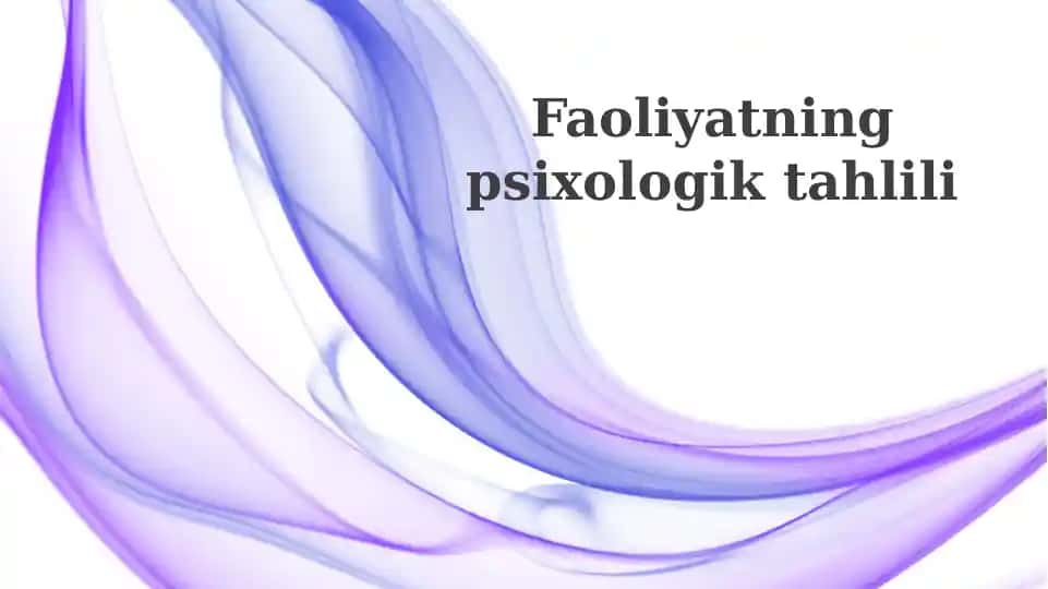 Faoliyatning psixologik tahlili