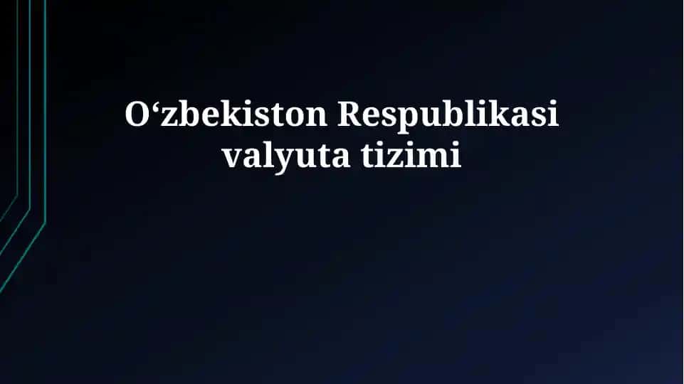 O'zbekiston Respublikasi valyuta tizimi