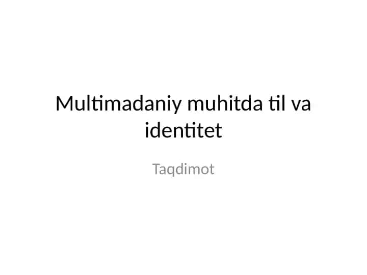 Multimadaniy muhitda til va identitet
